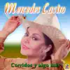 Mercedes Castro - Corridos Y Algo Más